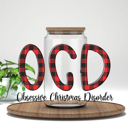 OCD Obsessive Christmas Disorder UV DTF transfer on a clear glass can