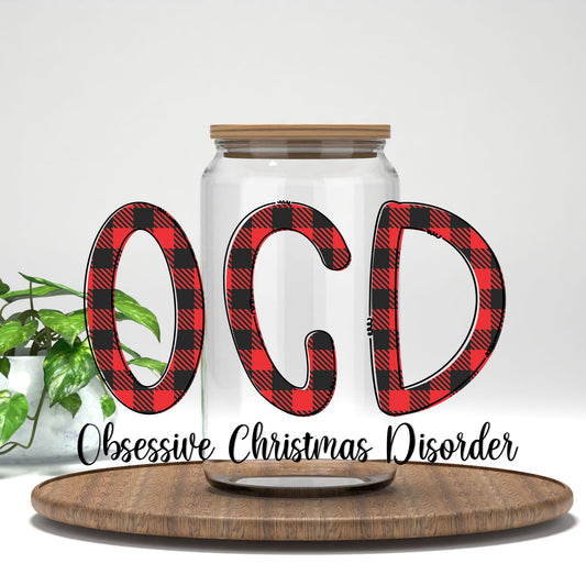 OCD Obsessive Christmas Disorder UV DTF transfer on a clear glass can