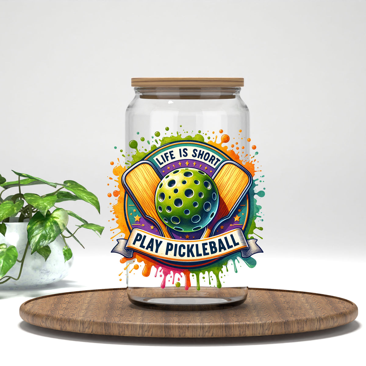 Life Is Short Play Pickleball UV DTF transfer on a clear glass can