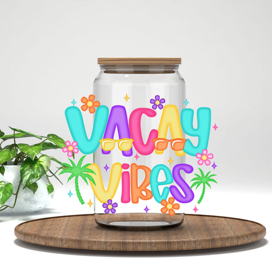 Vacay Vibes UV DTF transfer on a clear glass can