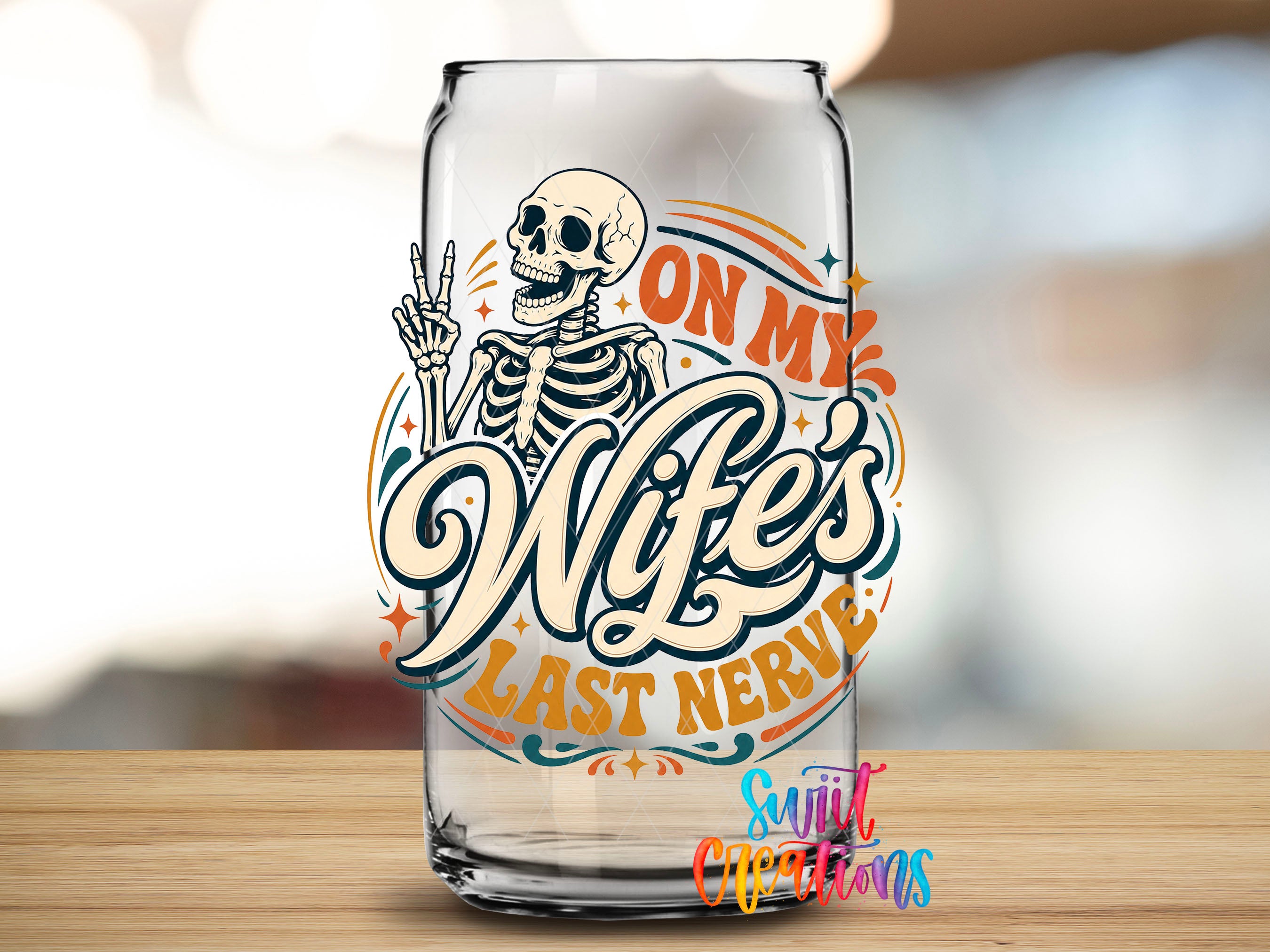 On My Wife's Last Nerve retro skeleton UV DTF transfer clear glass cup mockup