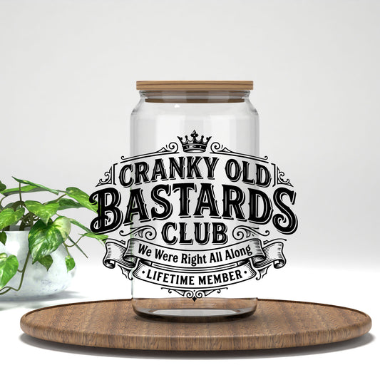 Cranky Old B*stards Club UV DTF transfer on a clear glass can