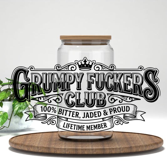 Grumpy F*ckers Club wide badge UV DTF transfer on a clear glass can