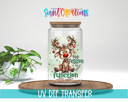 Too Festive to Function reindeer design on glass can
