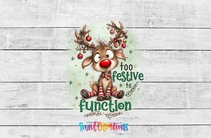 Too Festive to Function reindeer artwork