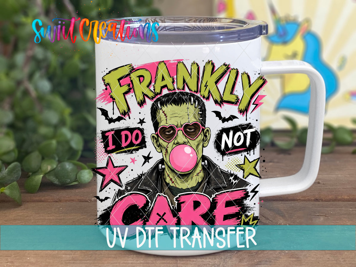 Frankly I Do Not Care monster UV DTF transfer on a white stainless steel mug with a lid