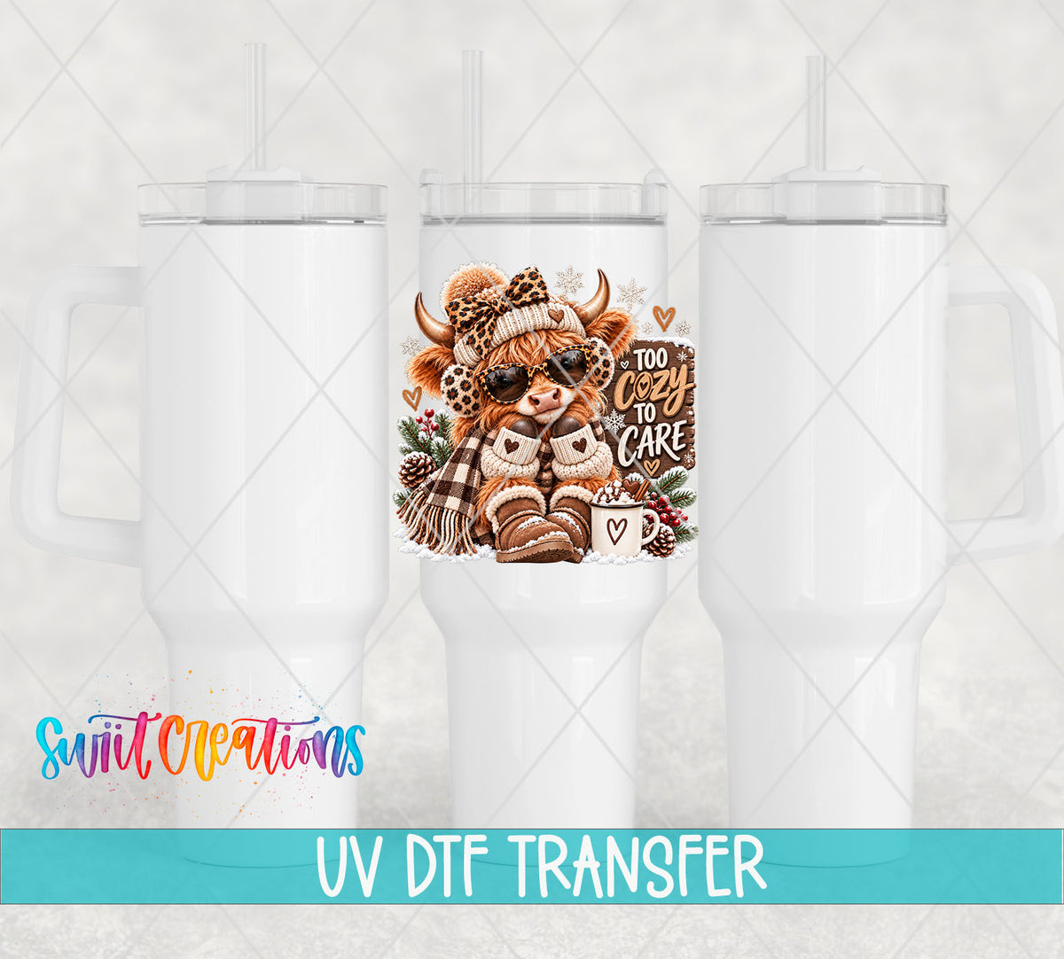 Too Cozy To Care highland cow UV DTF transfer on white 40 oz tumblers