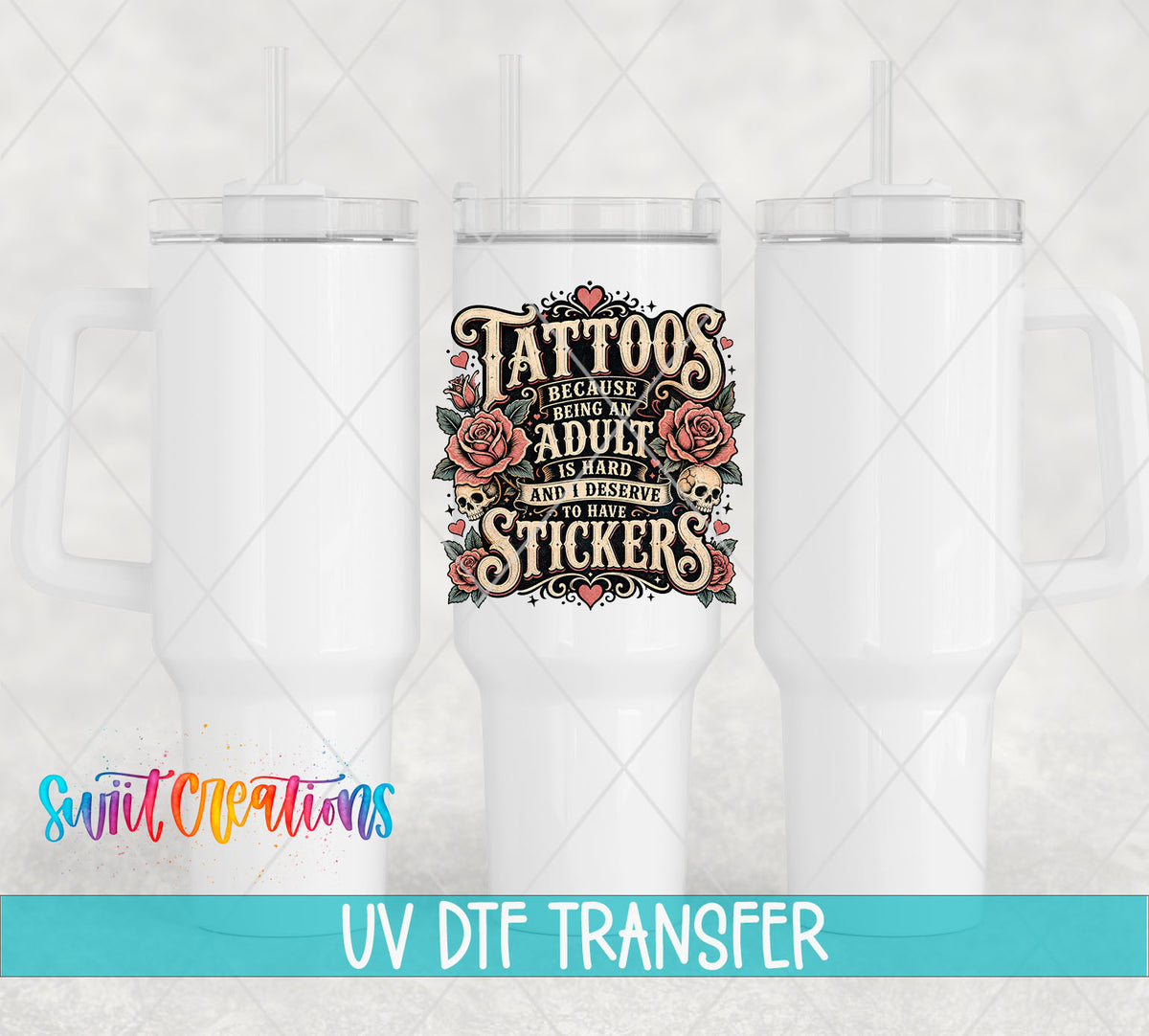 Tattoos adult stickers UV DTF transfer on white 40 oz tumblers