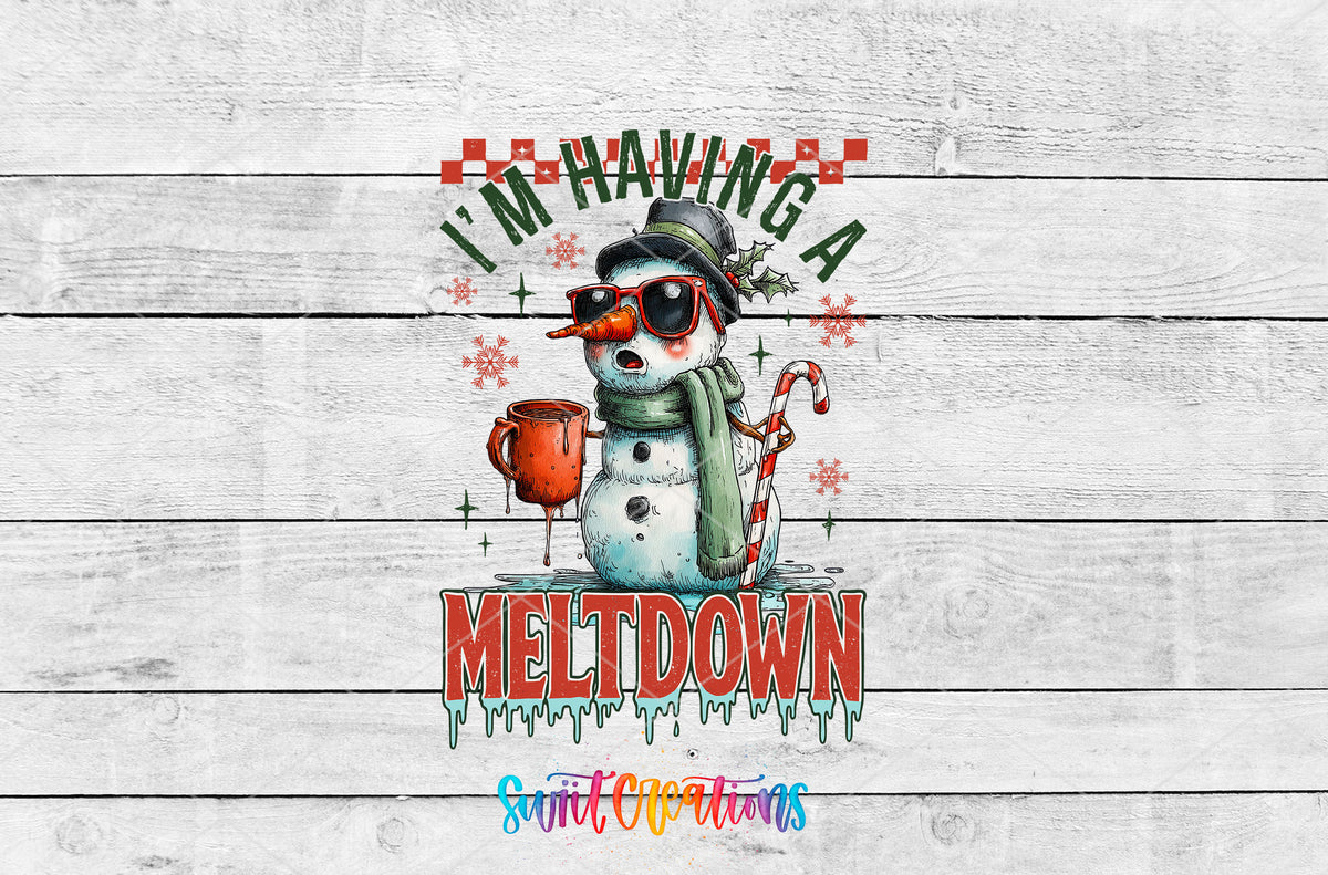 I'm Having A Meltdown snowman UV DTF transfer artwork on a white wood background