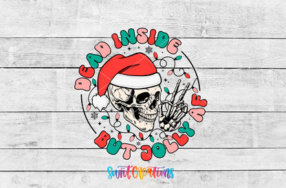 Dead Inside But Jolly AF skeleton UV DTF transfer artwork on a white wood background