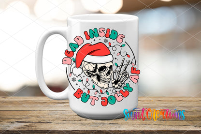 Dead Inside But Jolly AF skeleton UV DTF transfer on a white ceramic coffee mug