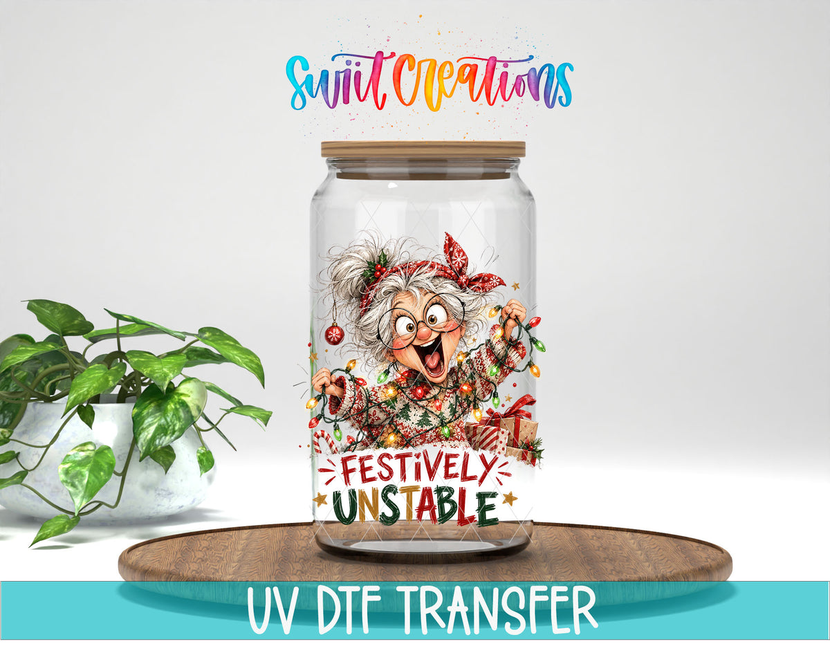 Festively Unstable grandma UV DTF transfer on a clear glass can with a teal UV DTF Transfer banner
