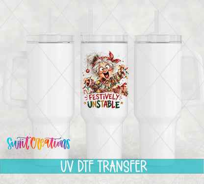 Festively Unstable grandma UV DTF transfer on white 40 oz tumblers