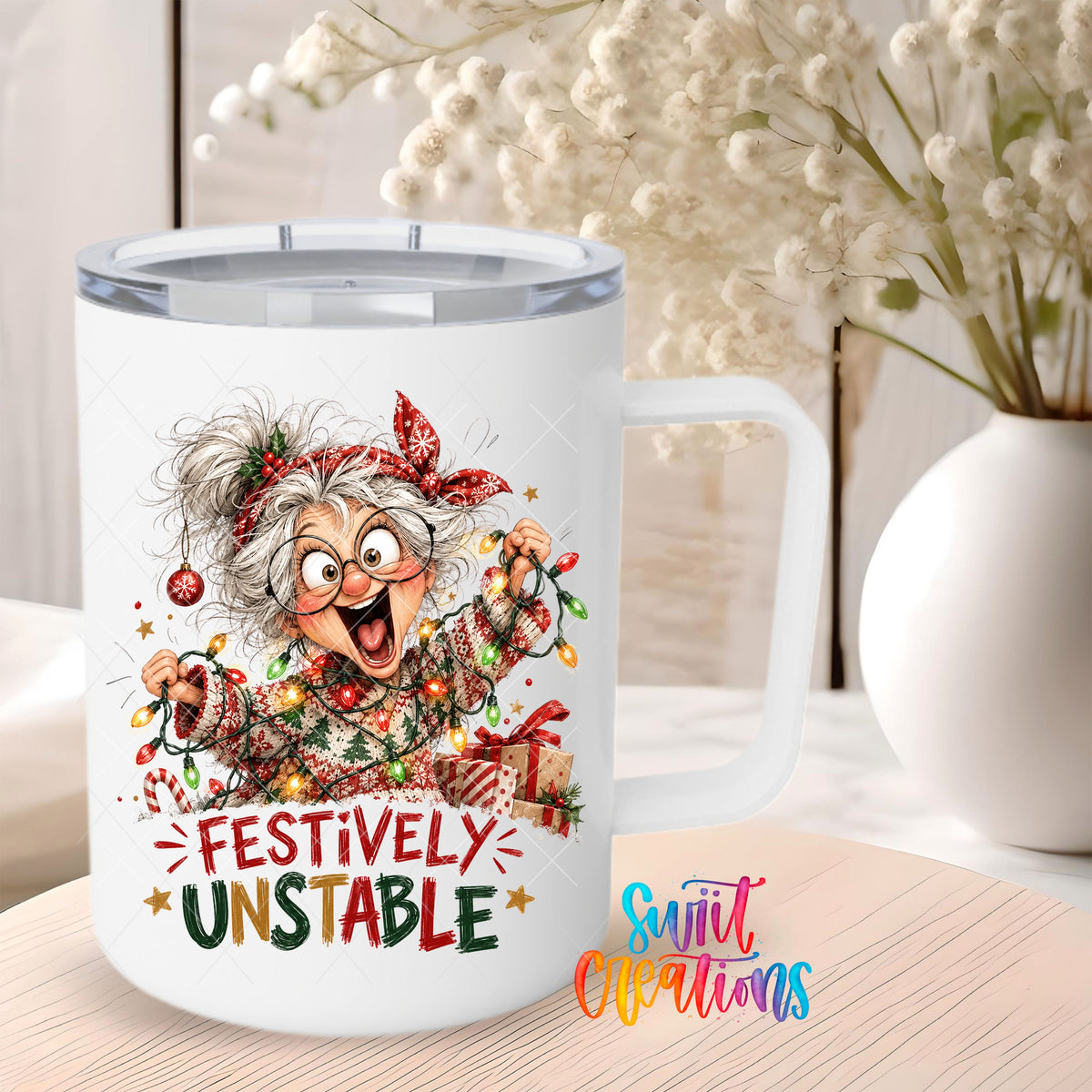 Festively Unstable grandma UV DTF transfer on a 12 oz white stainless steel mug