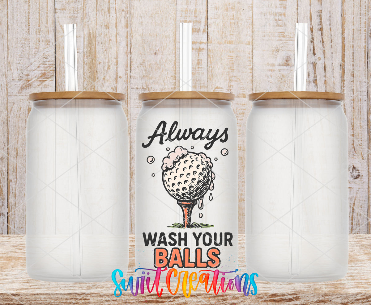 Always Wash Your Balls UV DTF transfer on frosted glass cans with bamboo lids