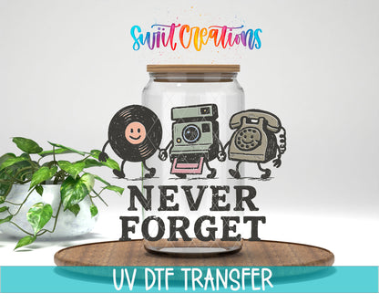 Never Forget UV DTF transfer on a glass can with a UV DTF transfer banner