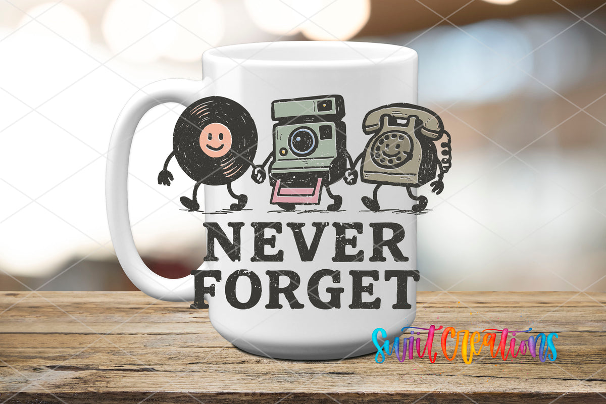 Never Forget UV DTF transfer on a white ceramic coffee mug