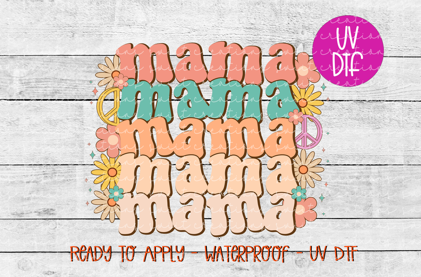 Mama Mama Mama UV DTF - UV623 (4x3.3)