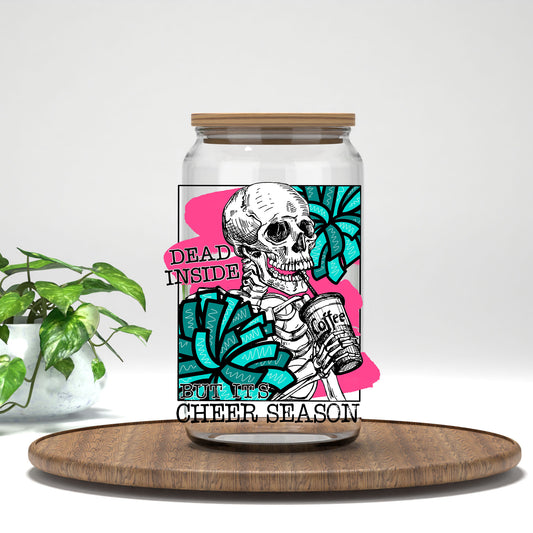 Dead Inside But It's Cheer Season UV DTF transfer on a clear glass can