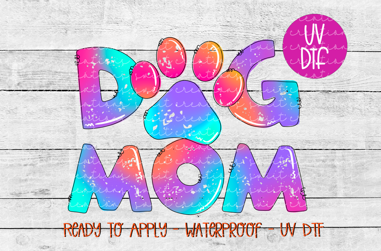 Dog Mom Tie Dye UV DTF - UV646 (4x3)