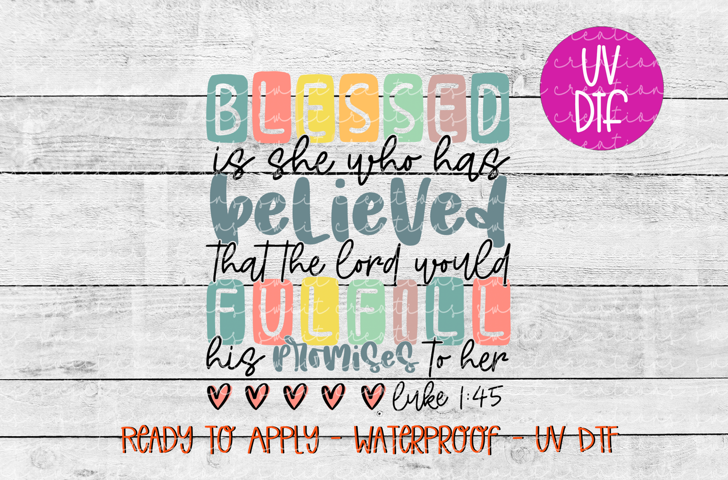 Blessed Is She Who Has Believed UV DTF - UV651 (4x4.4