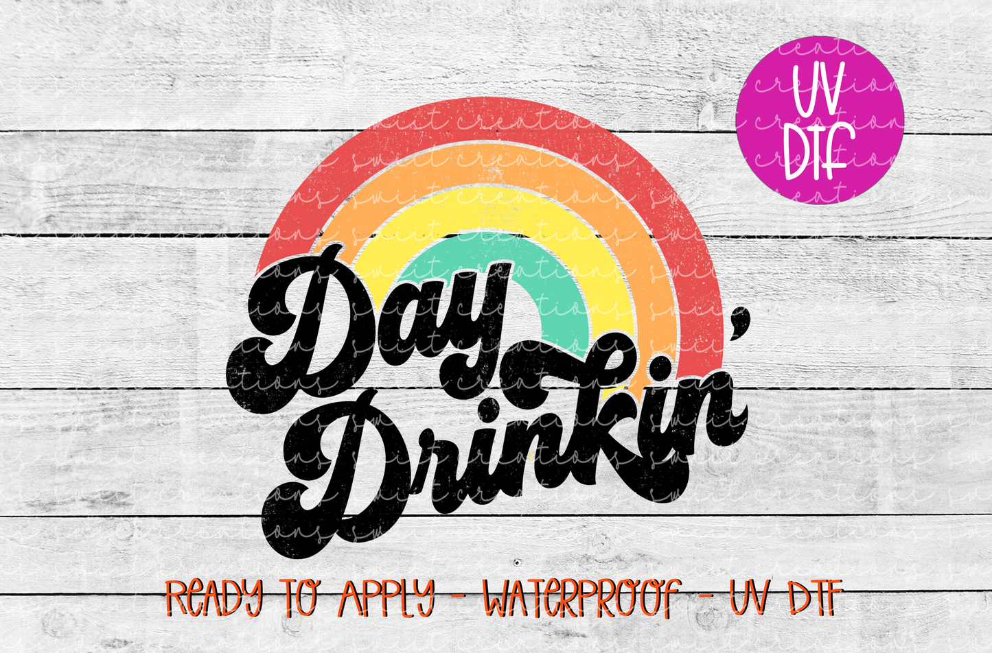 Day Drinkin' UV DTF - UV658 (4x3.5)