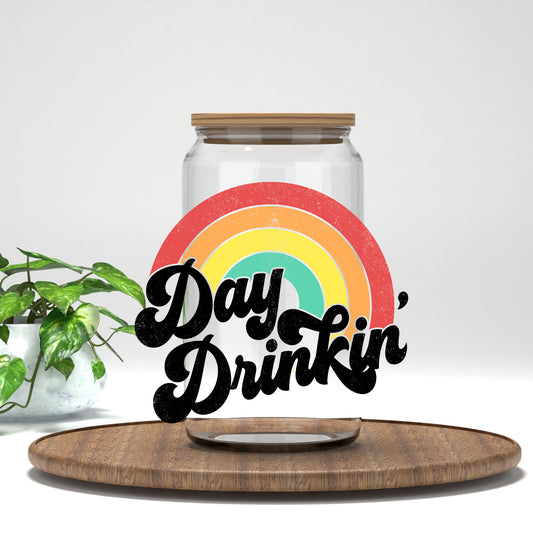 Day Drinkin' UV DTF transfer on a clear glass can