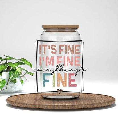 It's Fine I'm Fine Everything's Fine pastel letters UV DTF transfer on a clear glass can