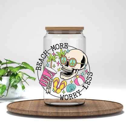 Beach More Worry Less skeleton in sunglasses UV DTF transfer on a clear glass can