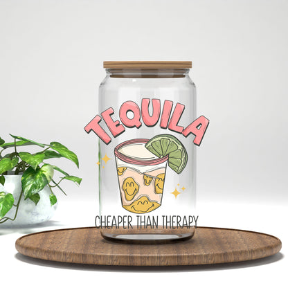 Tequila Cheaper Than Therapy UV DTF transfer on a clear glass can