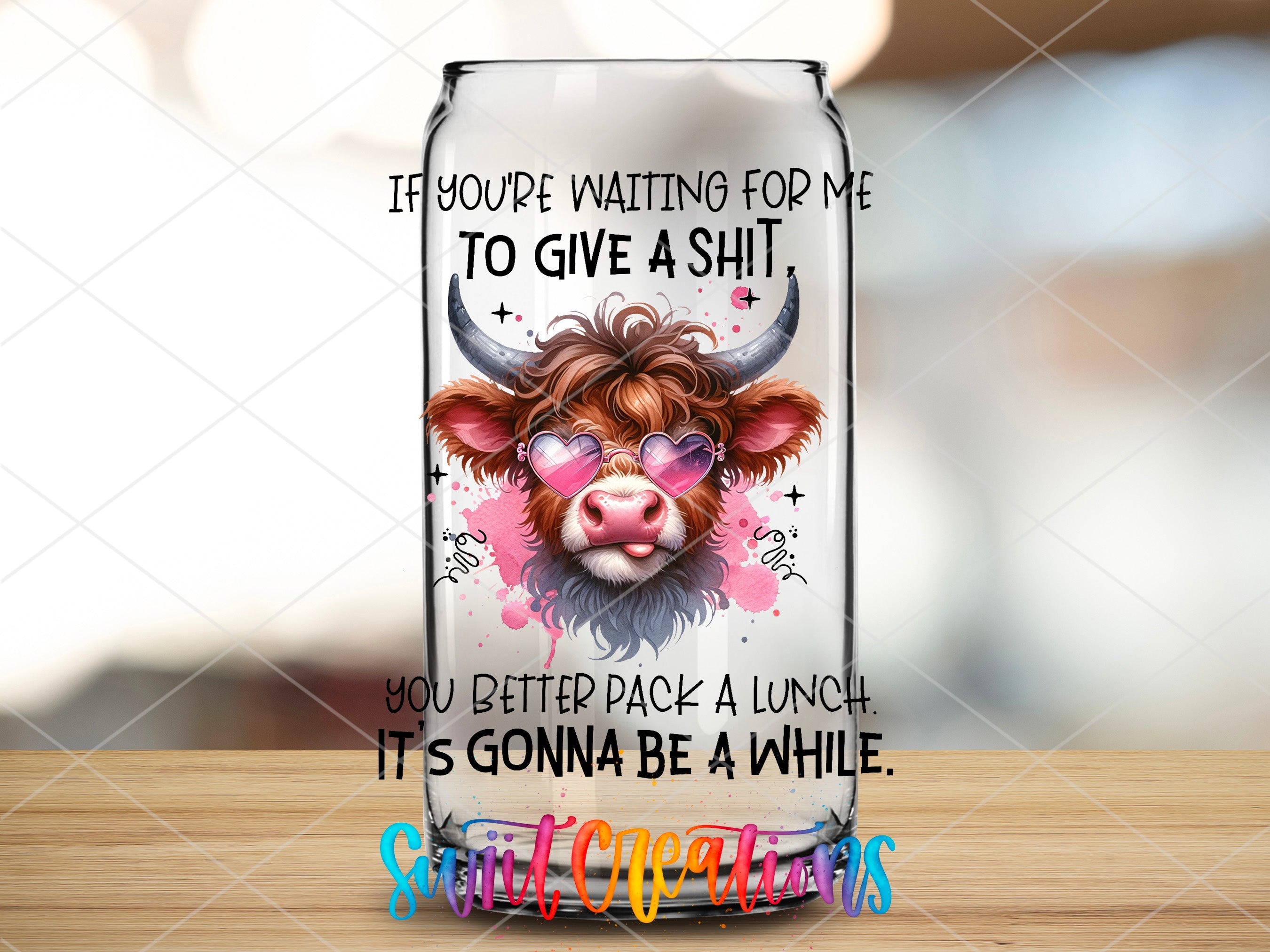 If You're Waiting for Me To Give a Shit UV DTF Cup Decal UV967