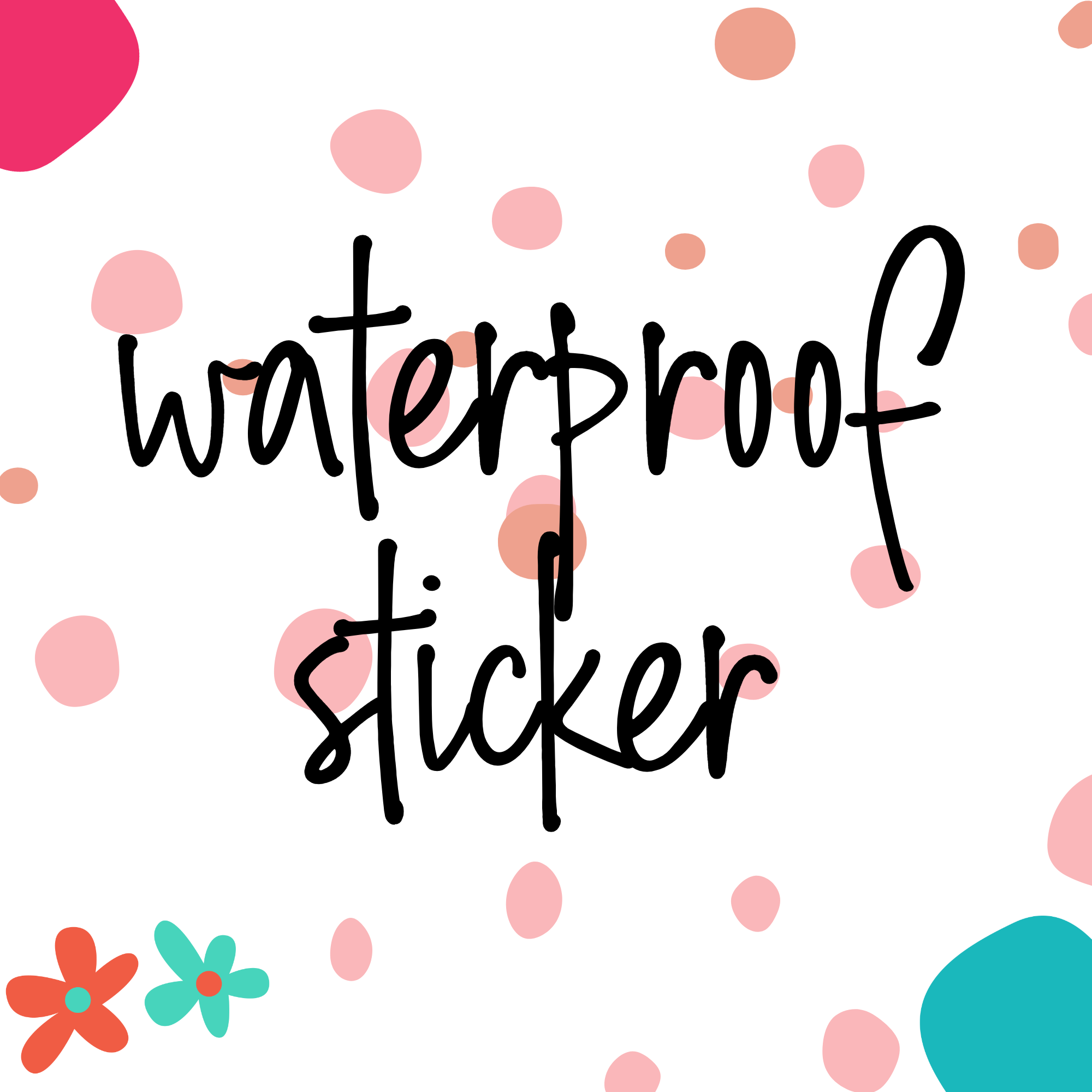 Waterproof Vinyl Sticker