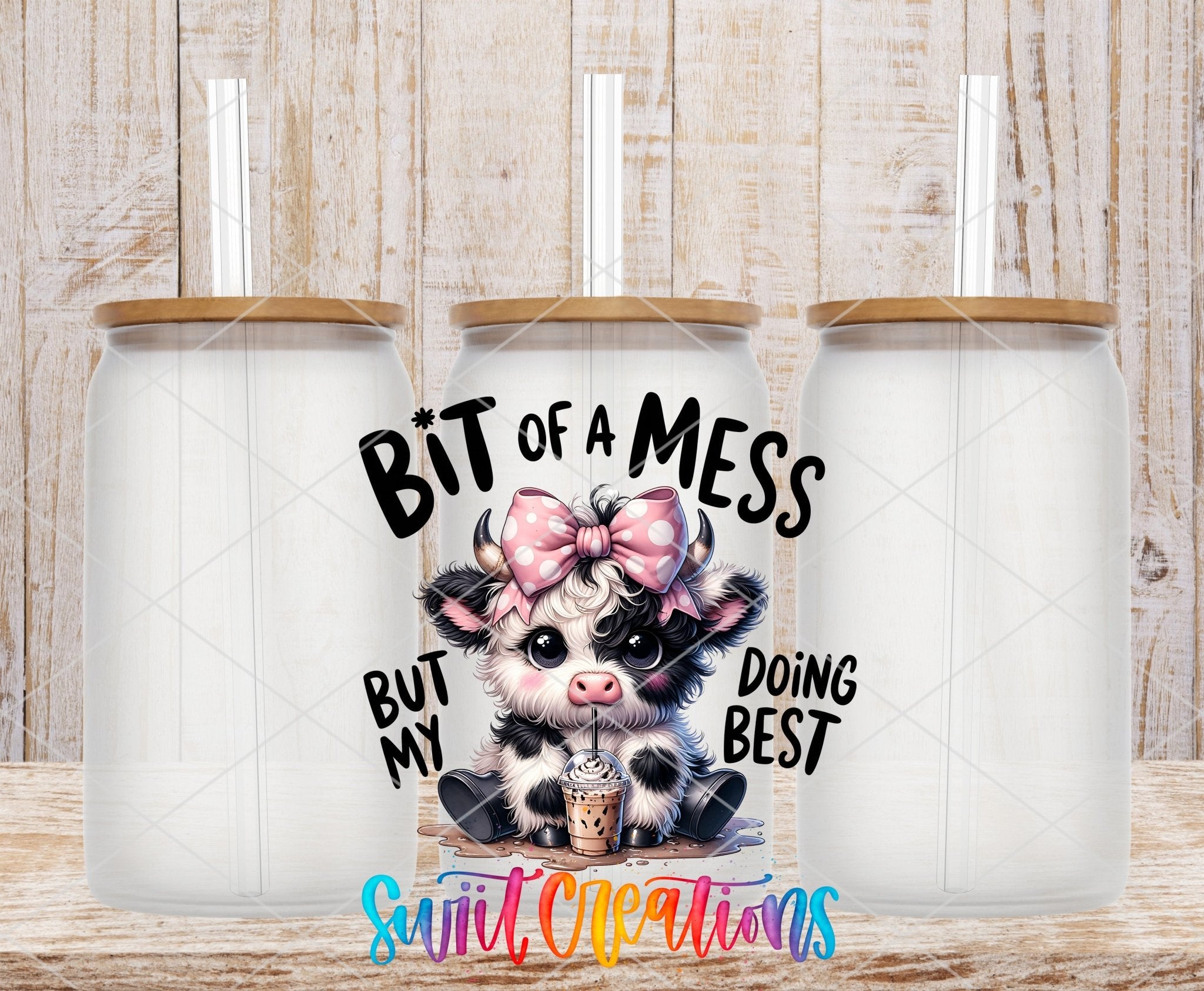 A Bit of A Mess But Doing My Best Cute Cow UV DTF transfer applied to a clear glass can set from Swiit Creations