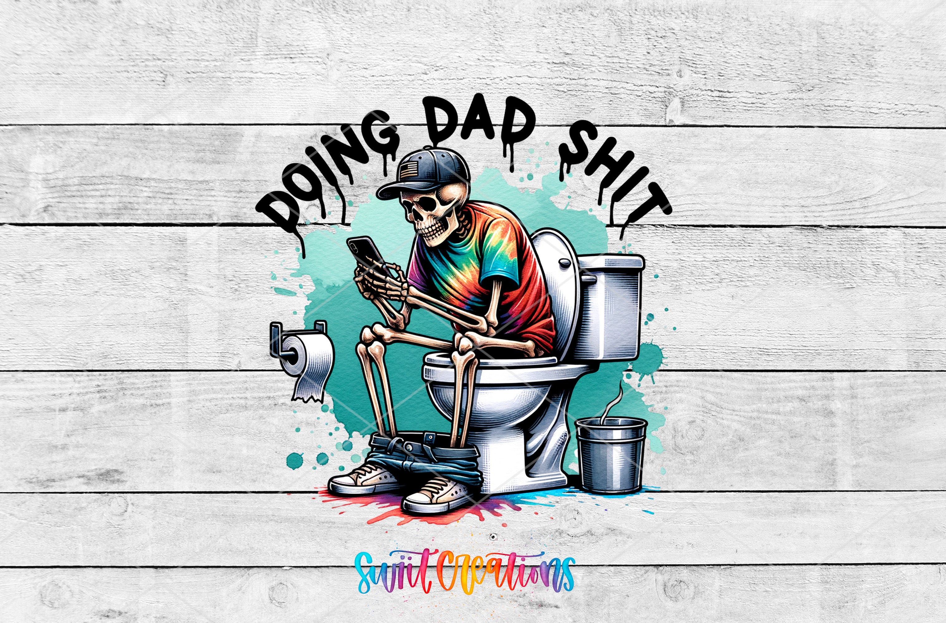 A skeleton wearing a baseball cap is sitting on a toilet, holding a cell phone, with the text "DOING DAD SHIT" above the image.