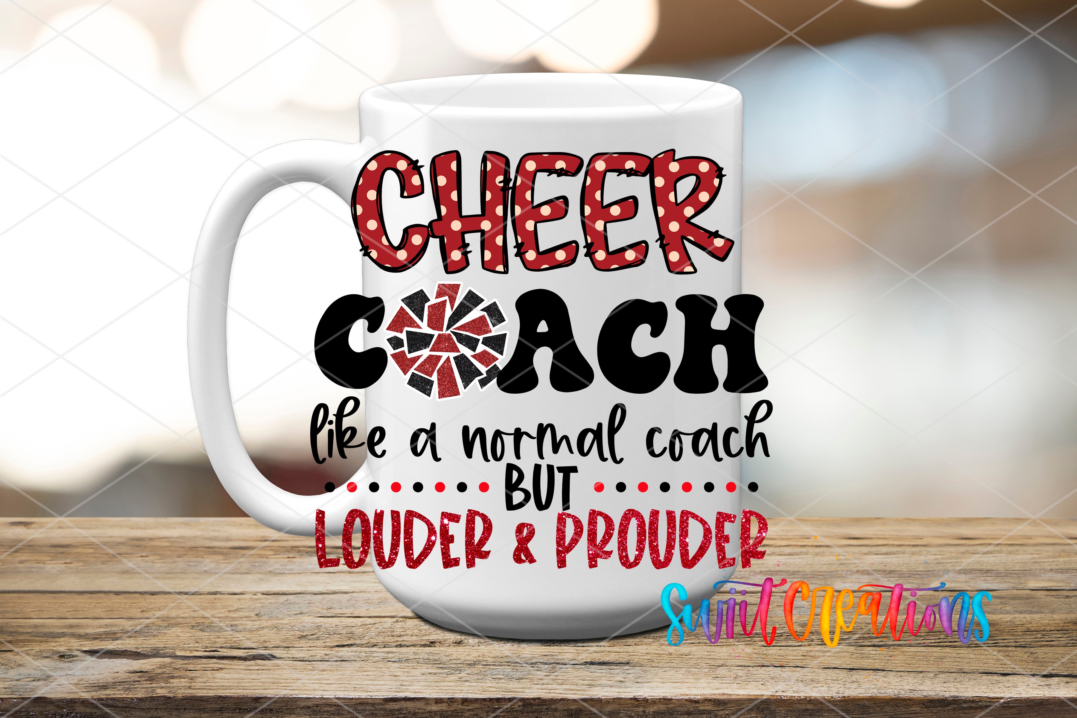 A white mug with text that reads "CHEER COACH like a normal coach but LOUDER & PROUDER" printed on it.