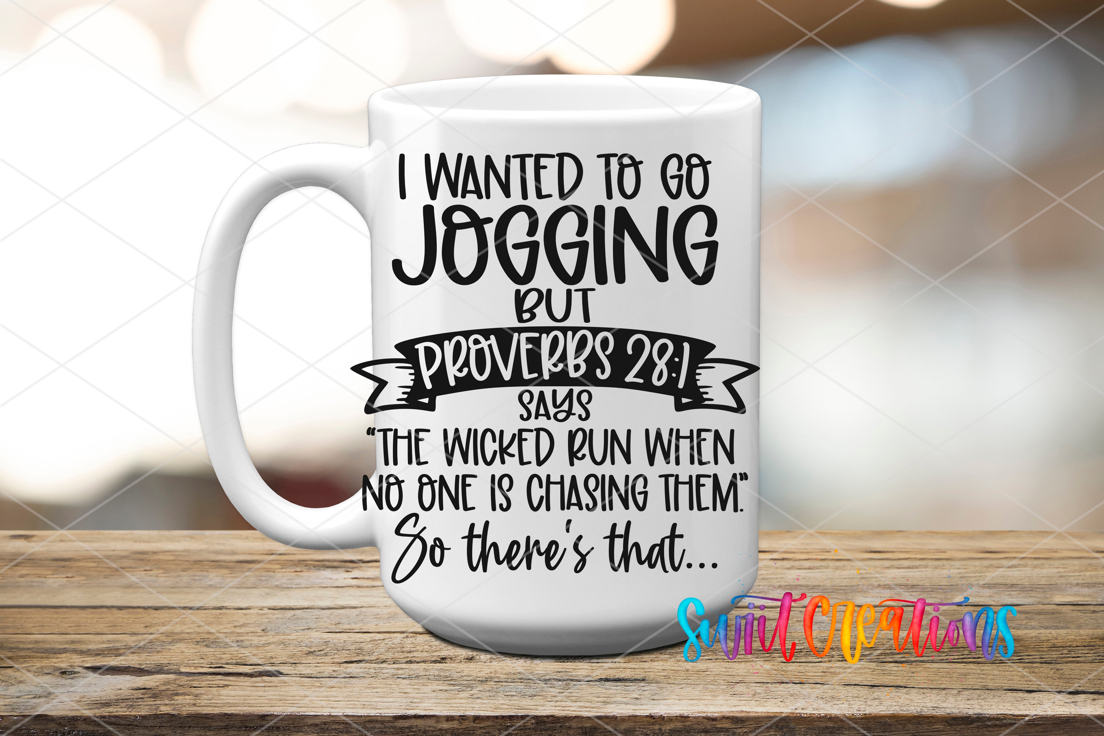 A white mug with a humorous text printed on it, sitting on a wooden surface.