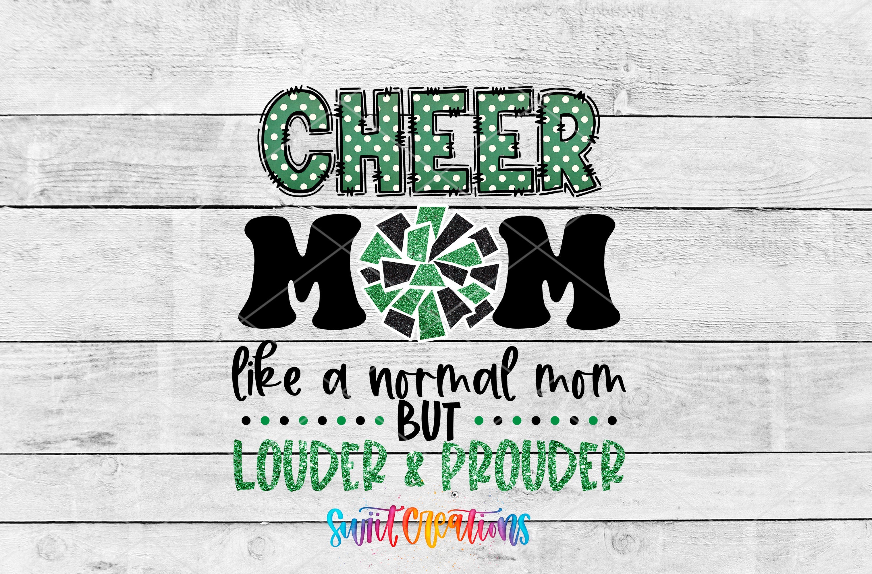 a wooden wall with the words cheer mom, like a natural born, louder