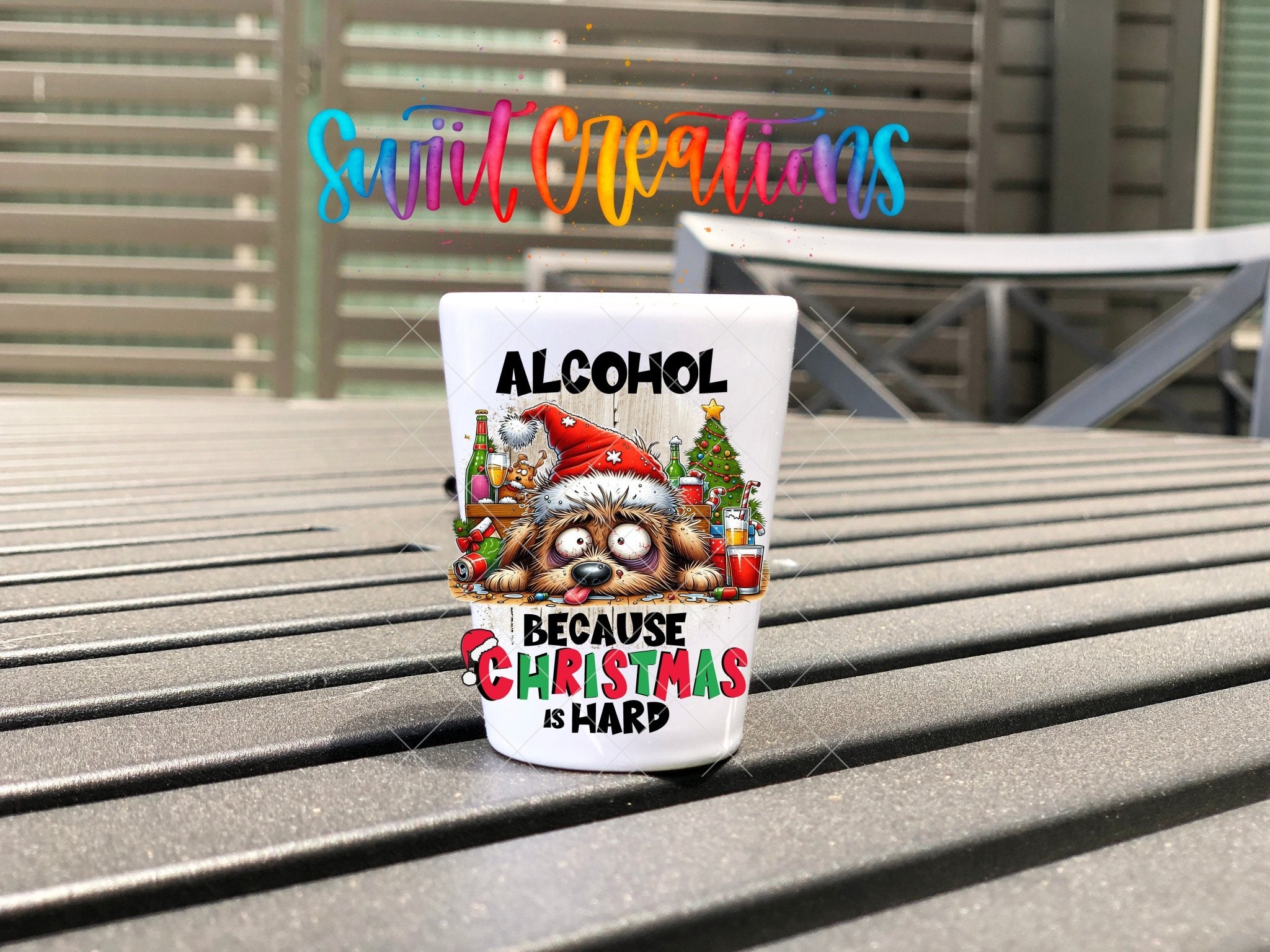 Alcohol Because Christmas is Hard UV DTF Shot Glass Transfer | SG1318 - Swiit Creations