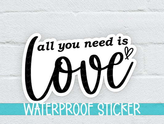 All You Need is Love Sticker SS812 - Swiit Creations