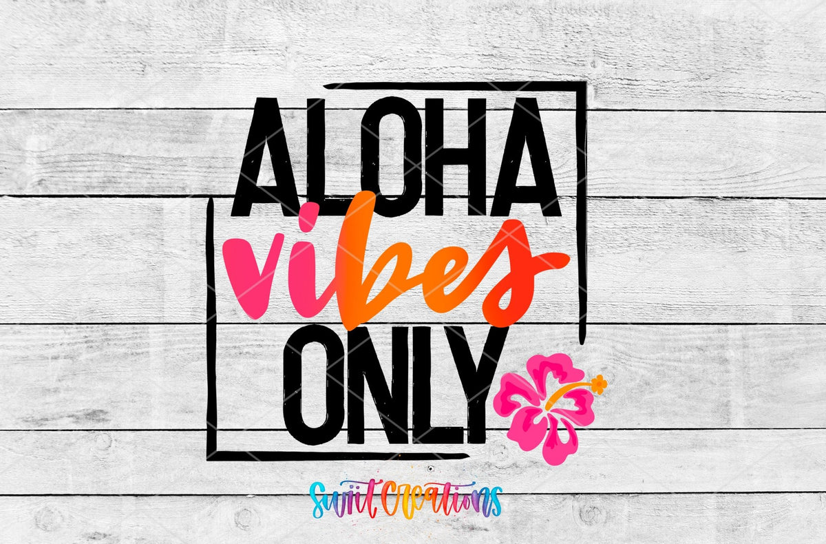 Aloha Vibes Only UV DTF Cup Decal | UV024 - Swiit Creations