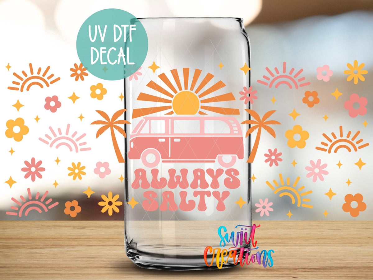 Close-up of the Always Salty UV DTF full wrap on a clear glass can