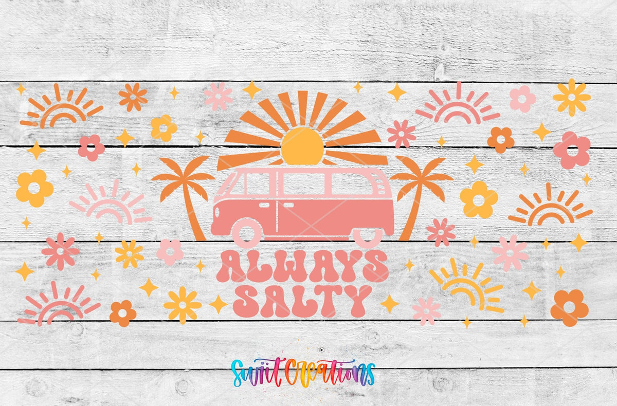 Always Salty UV DTF full wrap artwork on a white wood background