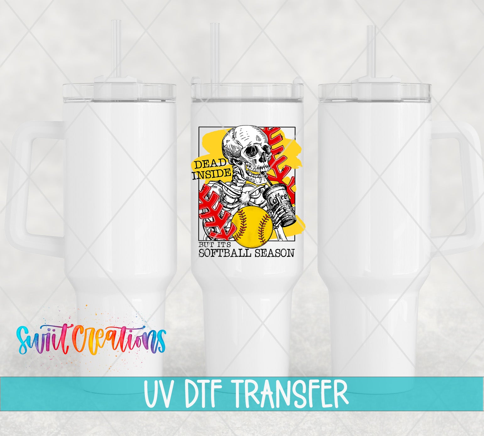 a white tumbler with a printed design on it, including a skeleton holding a baseball and the text "Dead Inside" and "Sweet Softball Season".