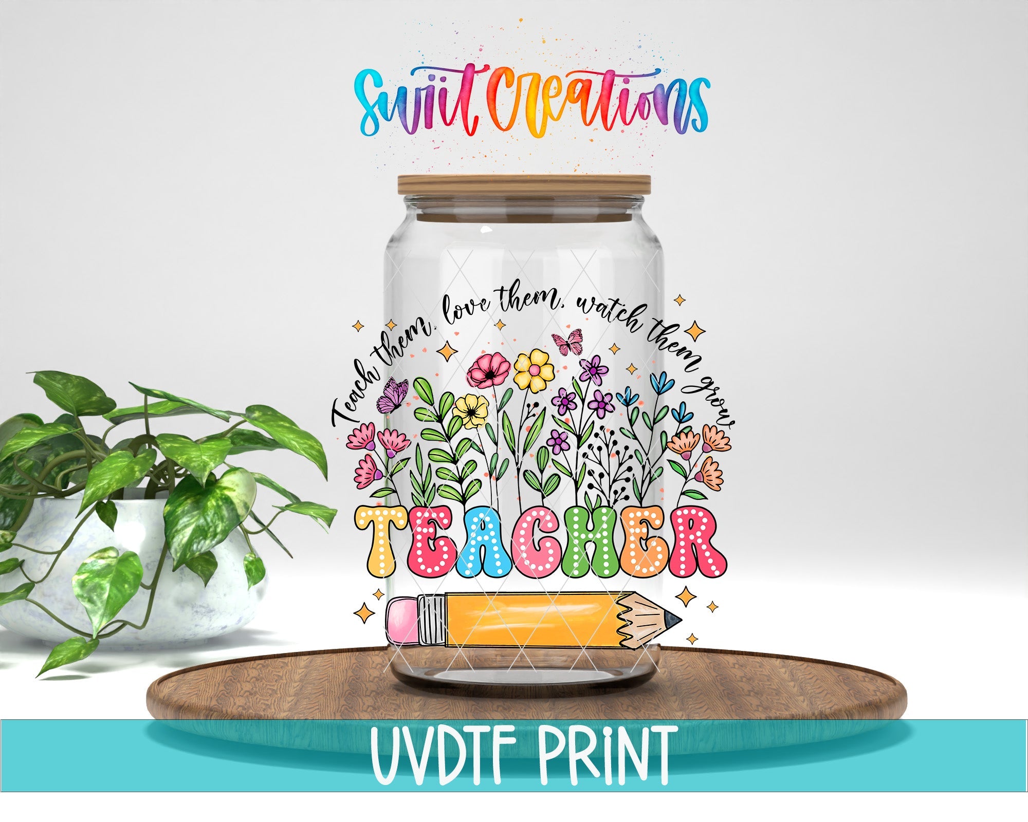 a glass jar with a teacher's message on it