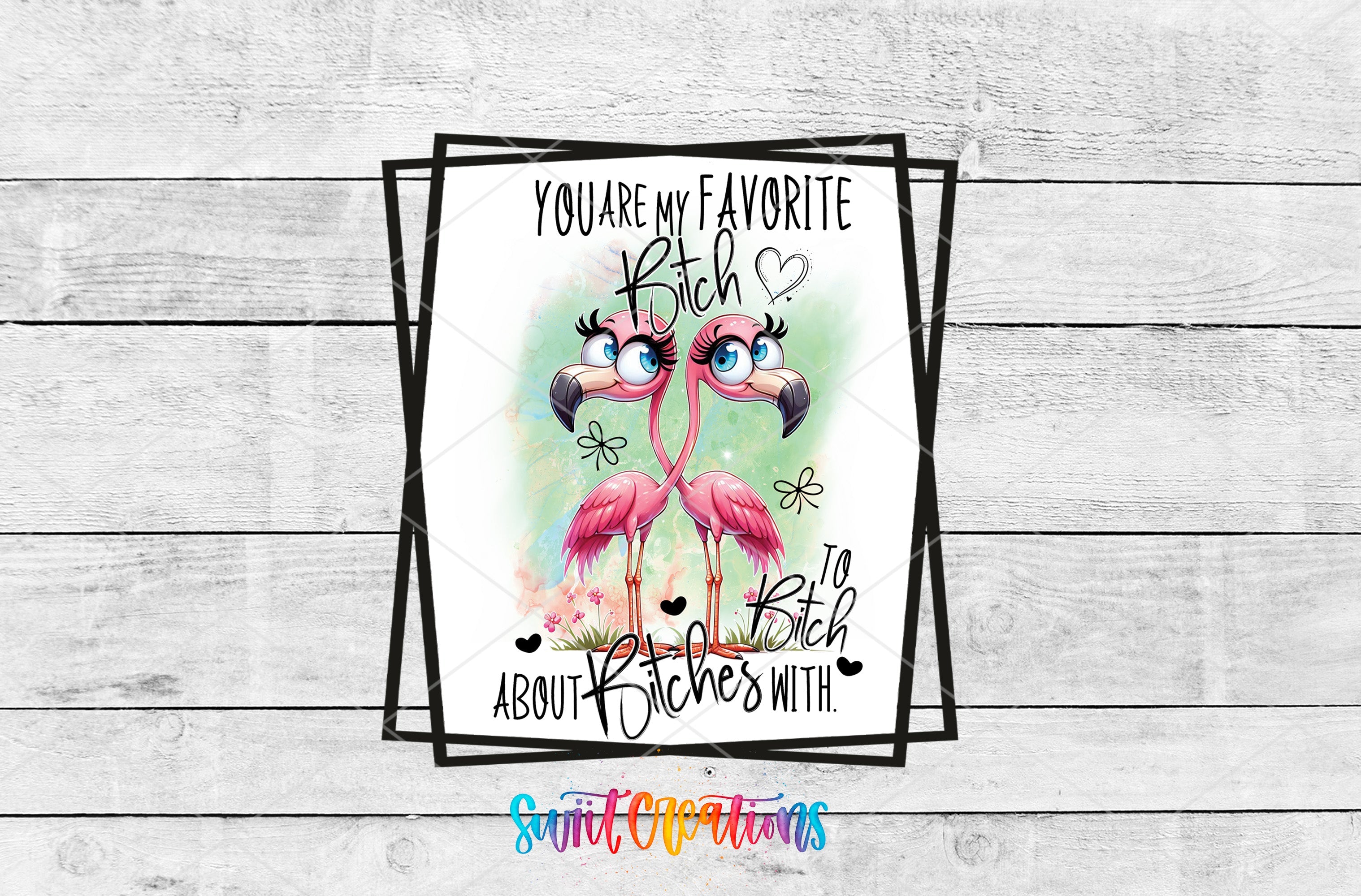 a card with two flamingos on it and the words you're my favorite