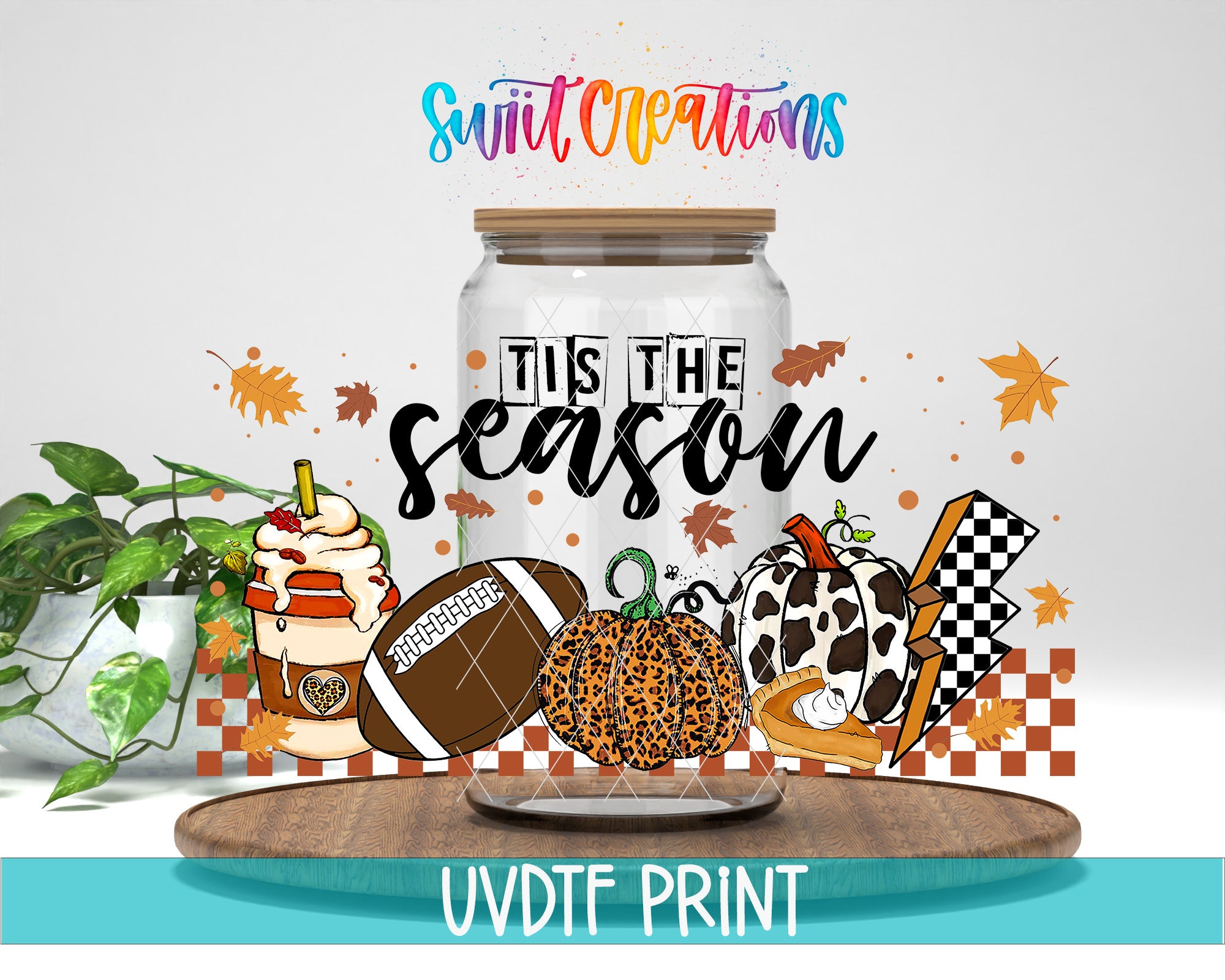 The image is a colorful and vibrant illustration featuring a glass jar with a lid, surrounded by various fall-themed elements such as a pumpkin, leaves, and a football. The text "TIS THE SEASON" is prominently displayed on the jar, and the phrase "UVDF PRINT" is written at the bottom of the image.