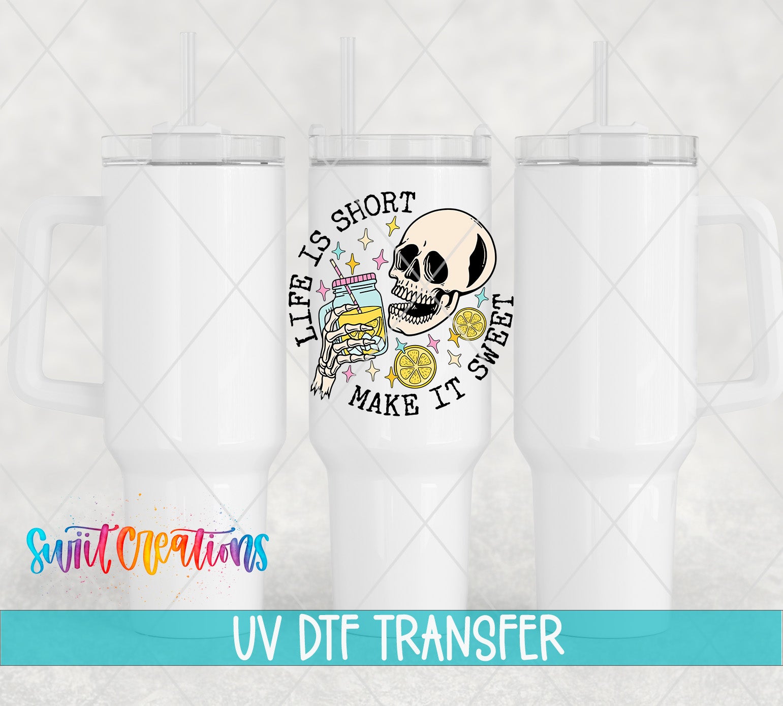 a white ceramic mug with a skull and a lemon graphic, along with the text "Life is short, make it sweet" and "UV DFT Transfers".