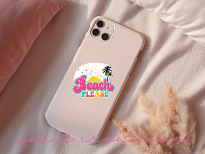 Beach Please sticker on a pink phone case