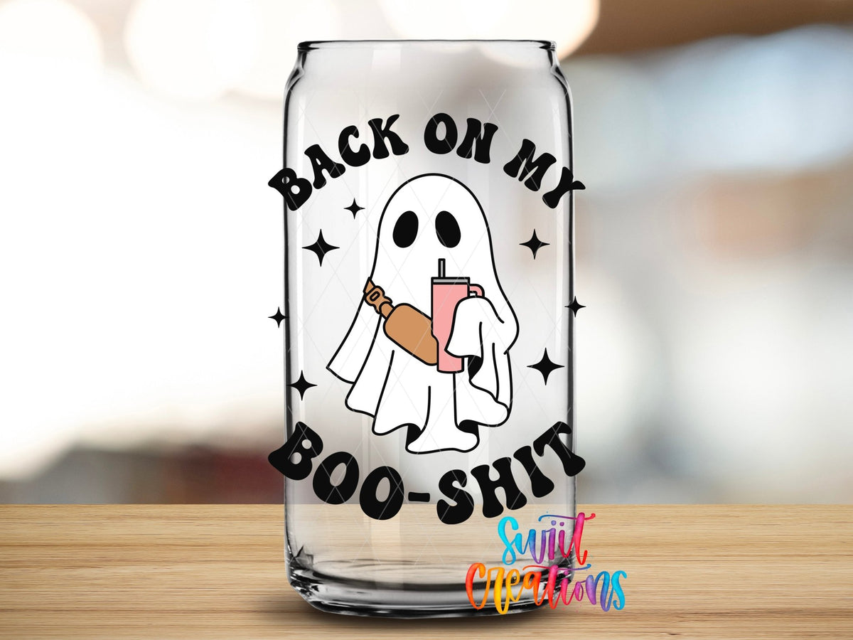 Back on My Boo Shit UV DTF Decal | Funny Halloween Ghost Cup Wrap | UV784 - Swiit Creations