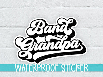 Retro Band Grandpa sticker on a white brick background with a waterproof sticker banner